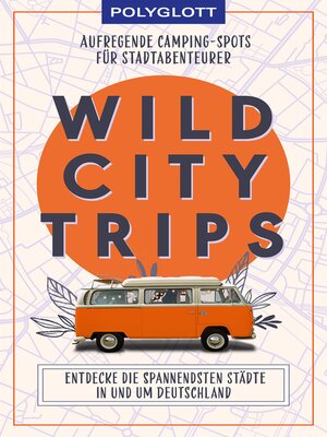 cover image of Wild City Trips